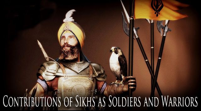 Contributions of Sikhs as Soldiers and Warriors